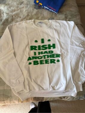White Crewneck Sweatshirt with Green 'I Rish I Had Another Beer' Graphic XXL
